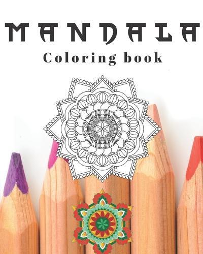 Mandala Coloring book: relaxing activity book for adults and kids alike, great gift idea.