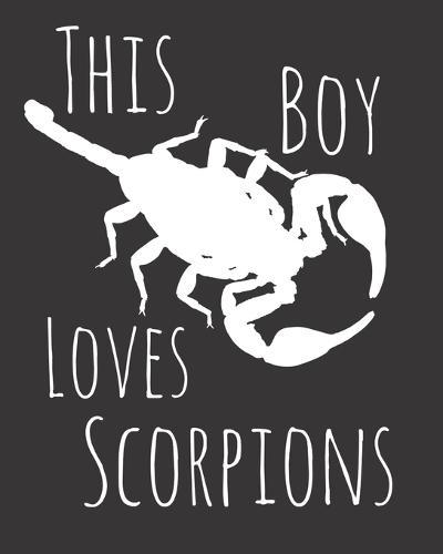 This Boy Loves Scorpions: Fun Scorpion Sketchbook for Drawing, Doodling and Using Your Imagination!