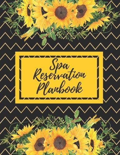 Spa Reservation Planbook: Daily Appointment Book