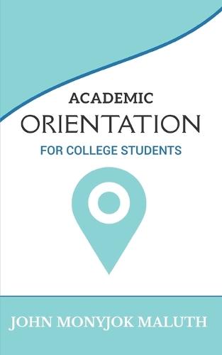 Academic Orientation: For College Students