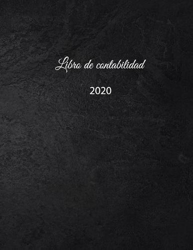 Libro de contabilidad 2020: libro de contabilidad o como libro de presupuesto - la visión general de sus finanzas - formato A4 con 370 páginas numeradas- planificador financiero para sus ingresos y egresos- con cubierta insensible - N°4