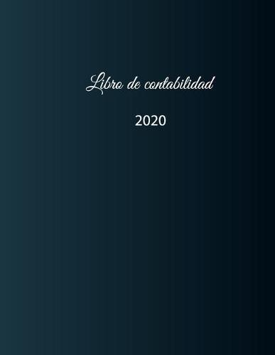 Libro de contabilidad 2020: libro de contabilidad o como libro de presupuesto - la visión general de sus finanzas - formato A4 con 370 páginas numeradas- planificador financiero para sus ingresos y egresos- con cubierta insensible - N°5