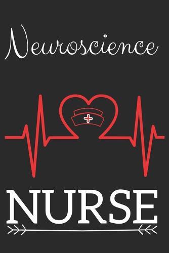 Neuroscience Nurse: Nursing Valentines Gift (100 Pages, Design Notebook, 6 x 9) (Cool Notebooks) Paperback