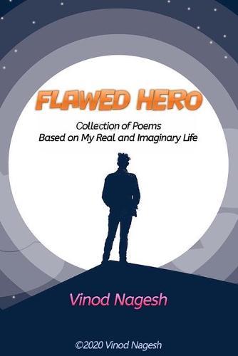 Flawed Hero: Poetry Book