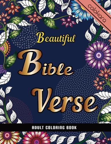 Beautiful Bible Verse Adult Coloring Book: A Christian Coloring Book Color- Color The Words Of Jesus