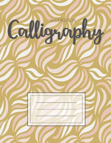Calligraphy: Calligraphy Paper Sheets Handwriting Practice Alphabe Lettering Teaching Art Beginners Grid for Slanted Lettering Adults & KidsCute Pattern Gold Cover Gifts