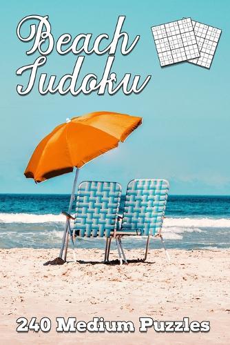 Beach Sudoku: Relax with Sudoku, 240 Medium Sudoku Puzzles