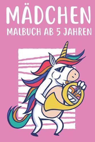 Mädchen Malbuch ab 5 Jahren: Malbuch für Mädchen ab 5 Jahre Kinder Geschenk Geburtstag Malbuch mit Katzen Hunden Einhörnern für Kinder die Mandala & Pferde lieben DINA 5 40+ Seiten