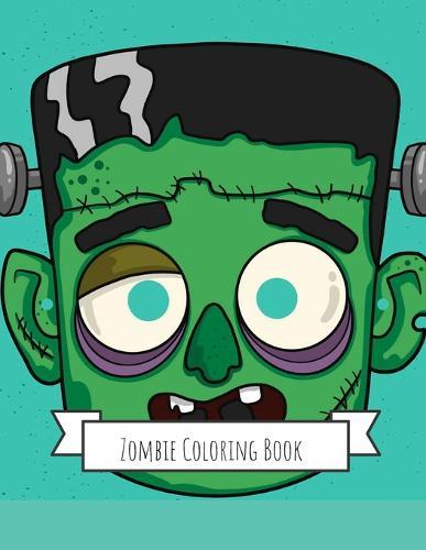 Zombie Coloring Book: Zombie Gifts for Kids 4-8, Boys, Girls or Adult Relaxation Stress Relief Zombie lover Birthday Coloring Book Made in USA