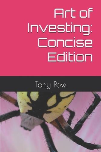Art of Investing: Concise Edition