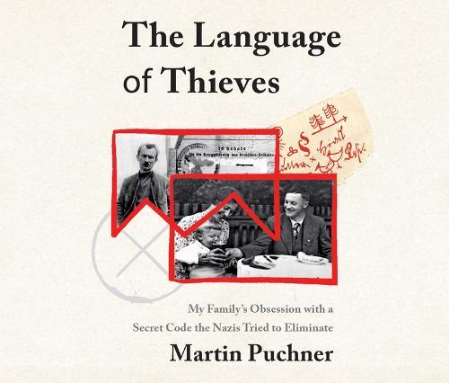 The Language of Thieves: My Family's Obsession with a Secret Code the Nazis Tried to Eliminate