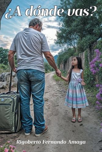 ¿A dónde vas?