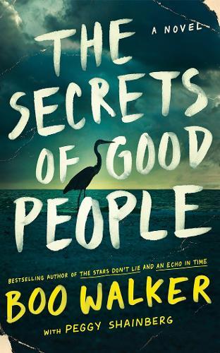 The Secrets of Good People: A Novel
