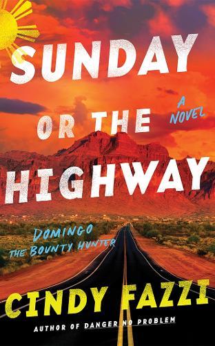 Sunday or the Highway: A Novel