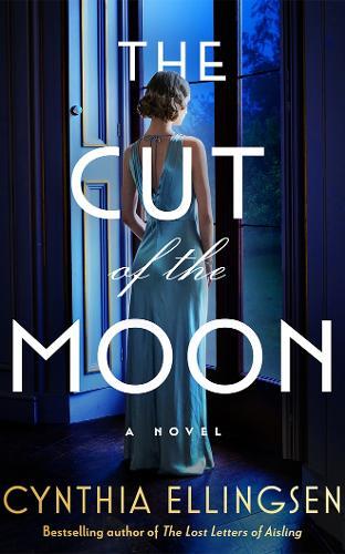 The Cut of the Moon: A Novel
