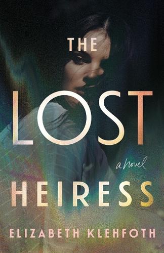 The Lost Heiress