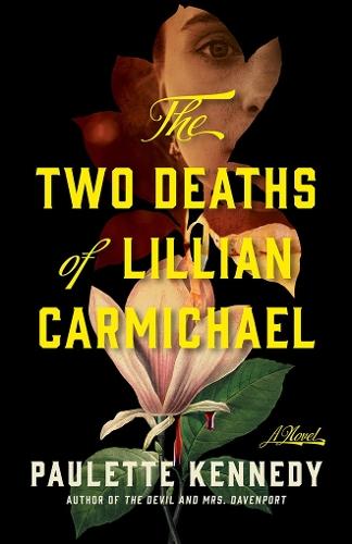 The Two Deaths of Lillian Carmichael: A Novel