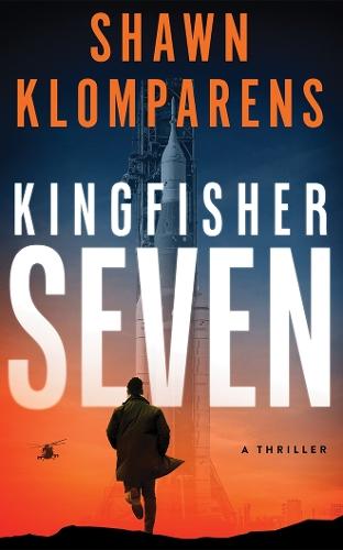 Kingfisher Seven: A Thriller