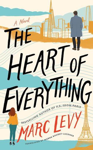 The Heart of Everything: A Novel