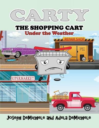 Carty the Shopping Cart: Under the Weather