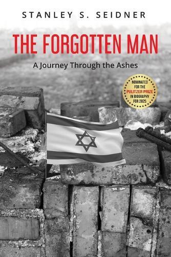 The Forgotten Man: A Journey Through the Ashes