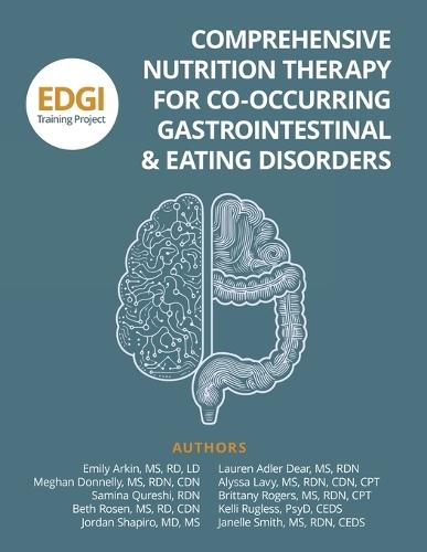 Comprehensive Nutrition Therapy for Co-Occurring Gastrointestinal & Eating Disorders: the EDGI Training Project