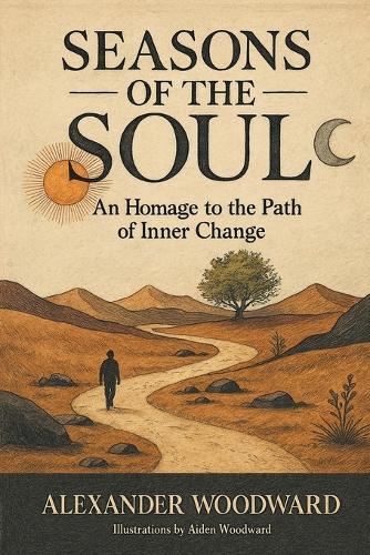Seasons of the Soul: An Homage to the Path of Inner Change
