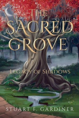 The Sacred Grove: Legacy of Shadows