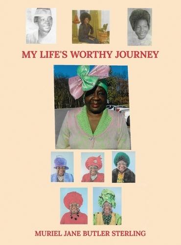 My Life's Worthy Journey