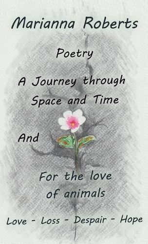 A Journey through Space and Time: For the love of animals