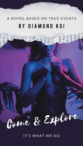 Come & Explore (2nd Edition): It's What We Do