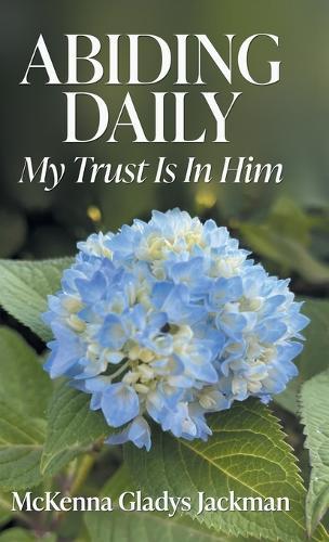 Abiding Daily: My Trust is in Him