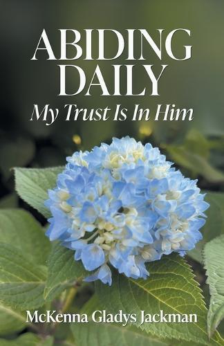 Abiding Daily: My Trust is in Him