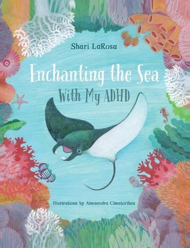 Enchanting the Sea with my ADHD