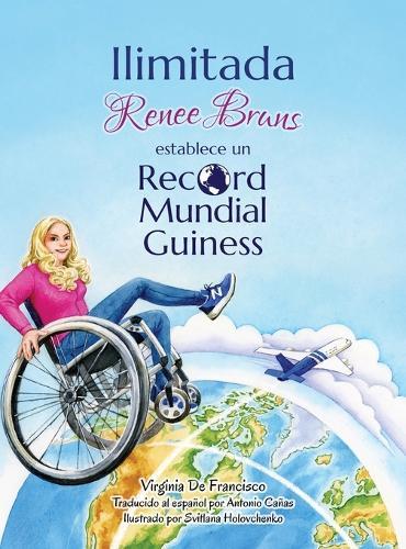 Ilimitada: Renee Bruns Establece Un Record Mundial Guiness