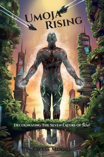 Umoja Rising: Decolonizing the Seven Layers of Self