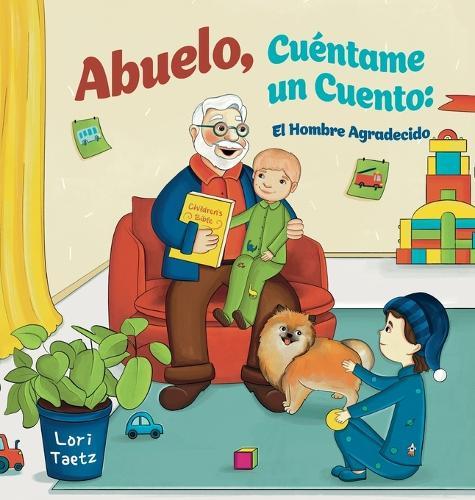 Abuelo, Cuéntame Un Cuento: El Hombre Agradecido