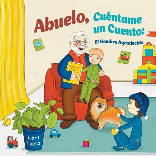 Abuelo, Cuéntame Un Cuento: El Hombre Agradecido