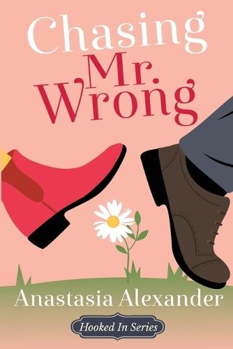 Chasing Mr. Wrong