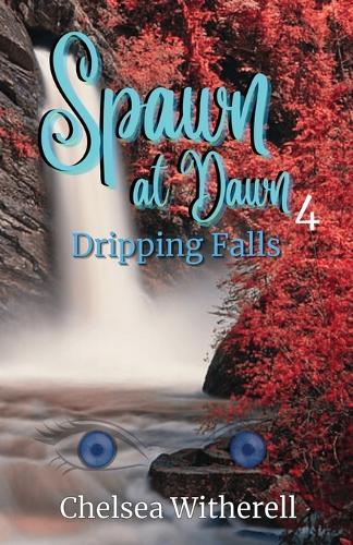 Spawn at Dawn: Dripping Falls