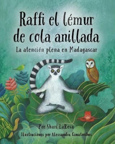 Raffi el le´mur de cola anillada: La atención plena en Madagascar
