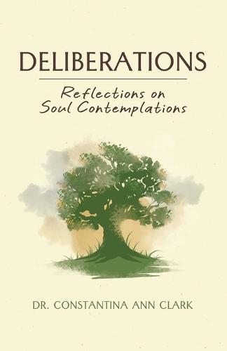 Deliberations: Reflections on Soul Contemplations