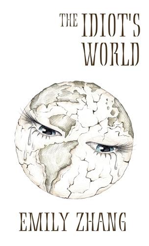 The Idiot's World
