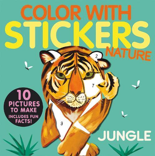 Color with Stickers: Jungle: 10 Pictures To Make - Includes Fun Facts!
