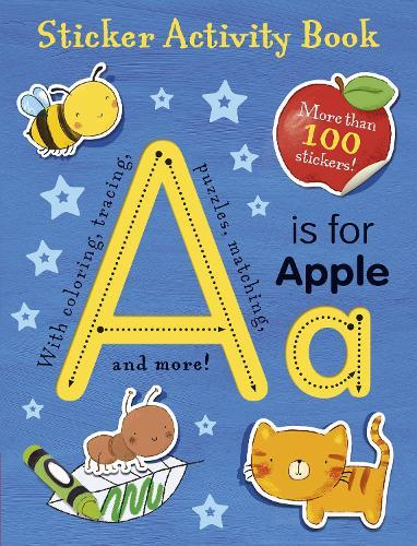 A is for Apple Sticker Activity Book: More than 100 Stickers!