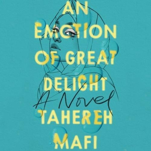 An Emotion of Great Delight Lib/E