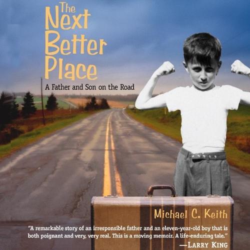 The Next Better Place: A Father and Son on the Road