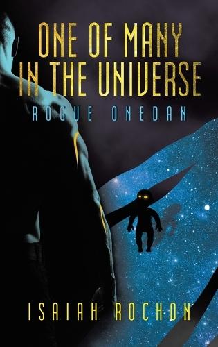 One of Many in the Universe: Rogue Onedan