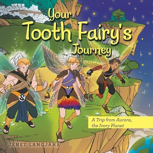 Your Tooth Fairy's Journey: A Trip from Aurora, the Ivory Planet
