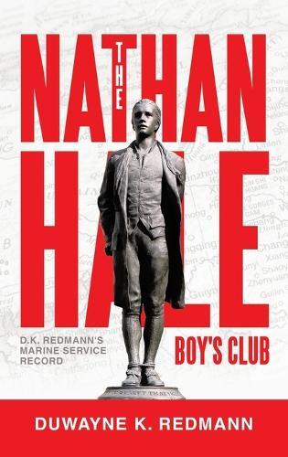 The Nathan Hale Boy's Club: D.K. Redmann's Marine Service Record